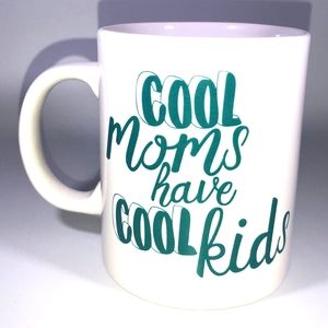 Mug Cup ☕️( Cool moms have cool kids)